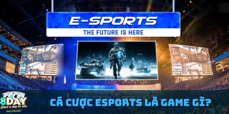 ca-cuoc-esports-la-game-gi